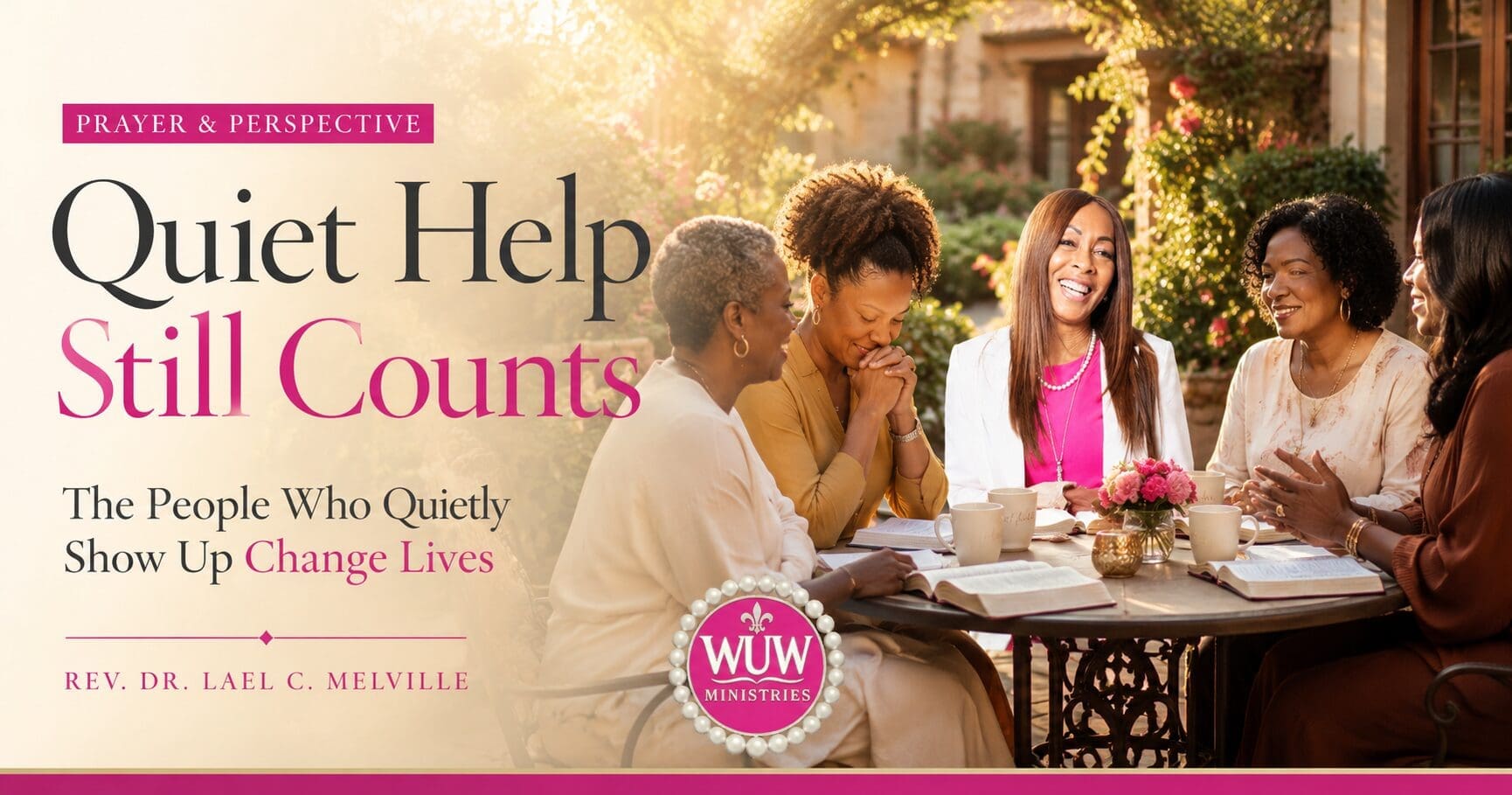 Rev. Dr. Lael C. Melville gathered with women in an outdoor courtyard sharing friendship, prayer, and community during a Prayer & Perspective devotional about faithful support.