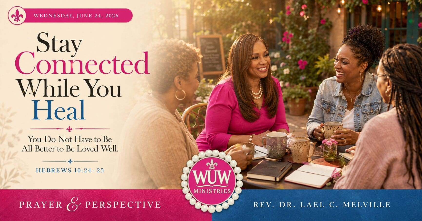 Rev. Dr. Lael C. Melville gathered with Black and Brown women in a peaceful garden café, illustrating healing, friendship, community, and the importance of staying connected during difficult seasons.