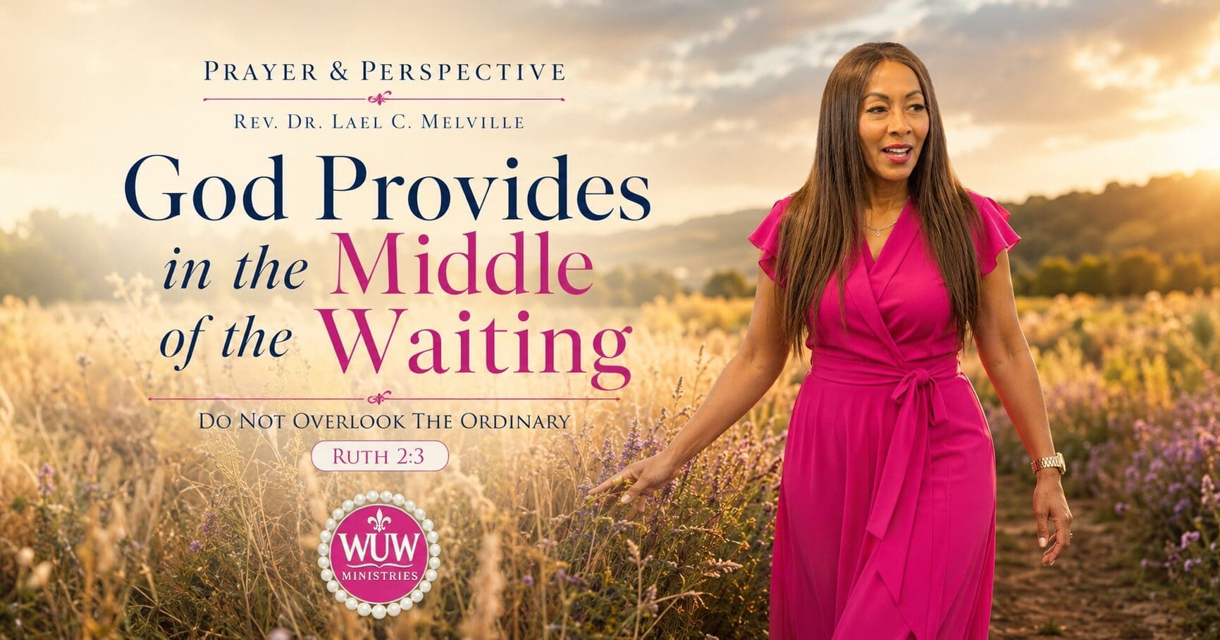 Rev. Dr. Lael C. Melville walking through a sunlit harvest field, reflecting on God's provision and faithfulness during seasons of waiting.