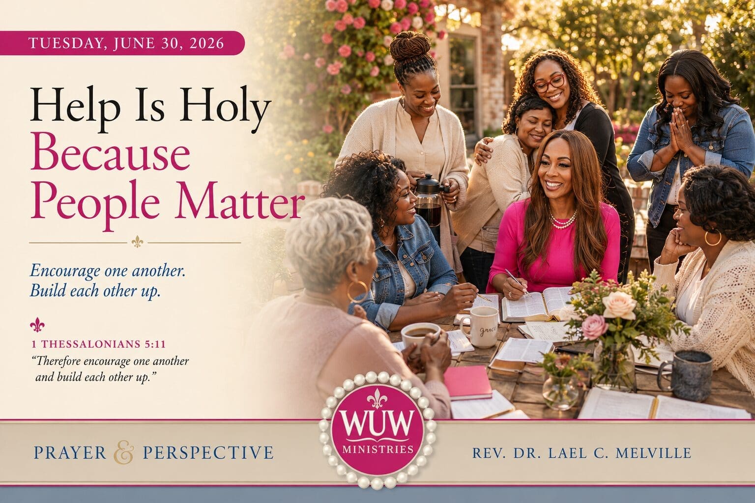 Rev. Dr. Lael C. Melville gathered with a diverse group of women in a sunlit garden courtyard, sharing prayer, encouragement, coffee, and conversation during the Prayer & Perspective devotional, "Help Is Holy Because People Matter."