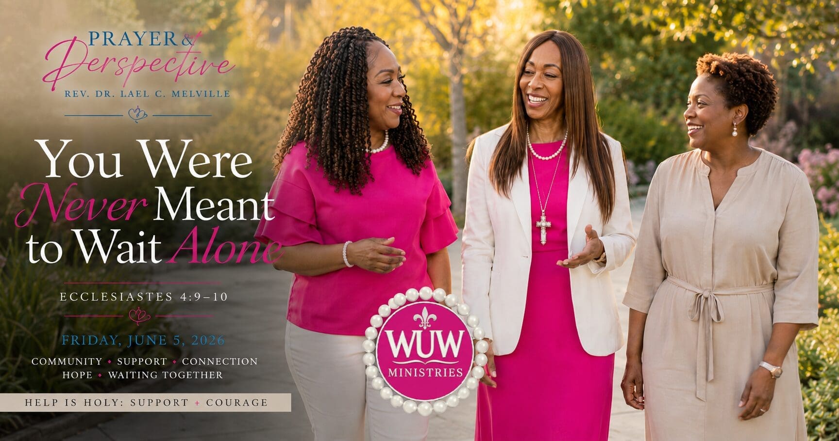 Rev. Dr. Lael C. Melville walking alongside two women in conversation, illustrating the power of friendship, community, and support during seasons of waiting.