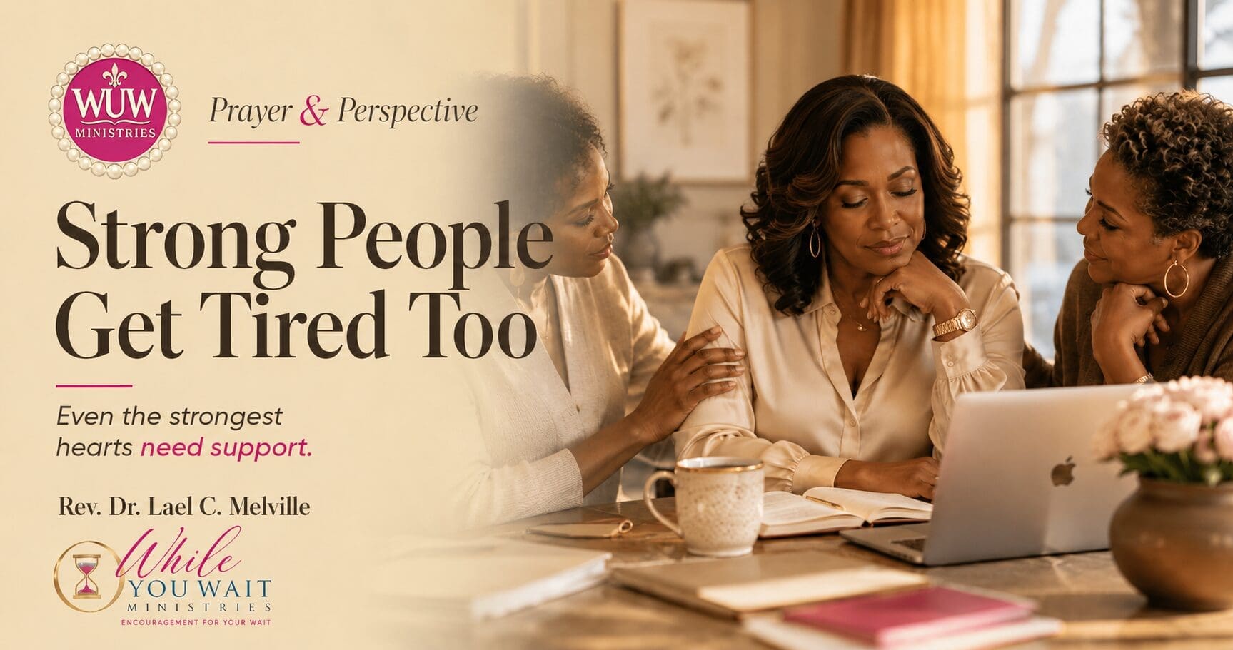 Strong Black woman in a professional workspace receiving support and encouragement from trusted friends during a season of carrying heavy responsibilities. Prayer & Perspective with Rev. Dr. Lael C. Melville.