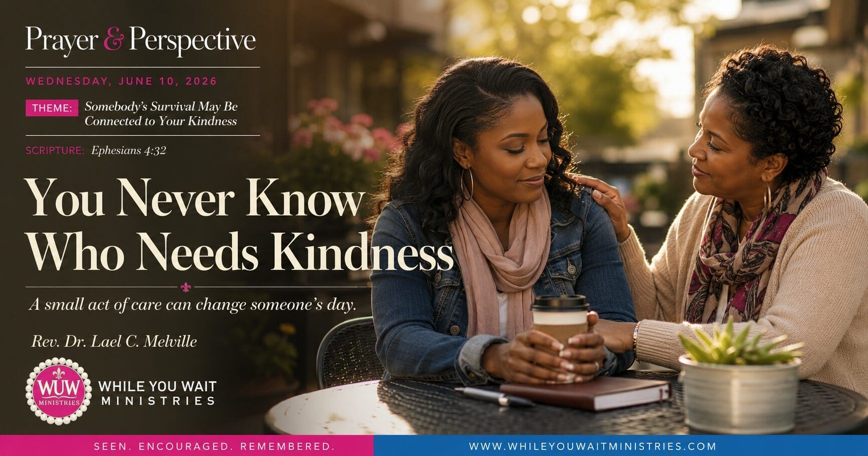 Two women sharing a moment of kindness and encouragement at an outdoor café during golden hour, illustrating how small acts of care can impact someone's life. Prayer & Perspective with Rev. Dr. Lael C. Melville.