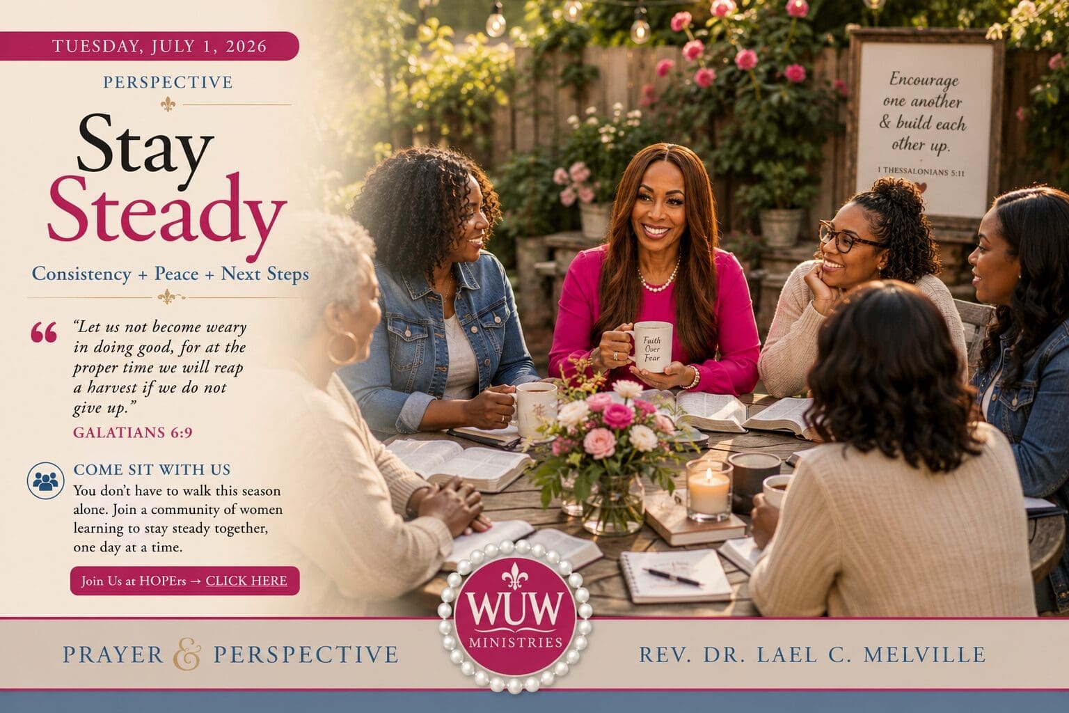 Rev. Dr. Lael C. Melville sits with a diverse group of women in a peaceful garden courtyard, sharing conversation, prayer, coffee, and encouragement as they begin the new "Stay Steady" devotional series.