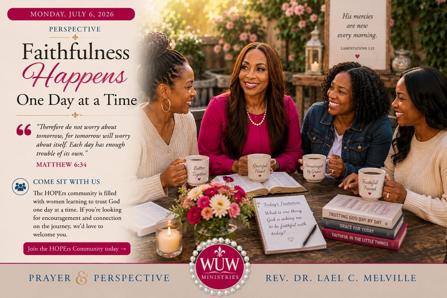 Rev. Dr. Lael C. Melville gathers with friends around an outdoor garden table, sharing coffee, conversation, open Bibles, and encouragement as they embrace faithful living one day at a time.
