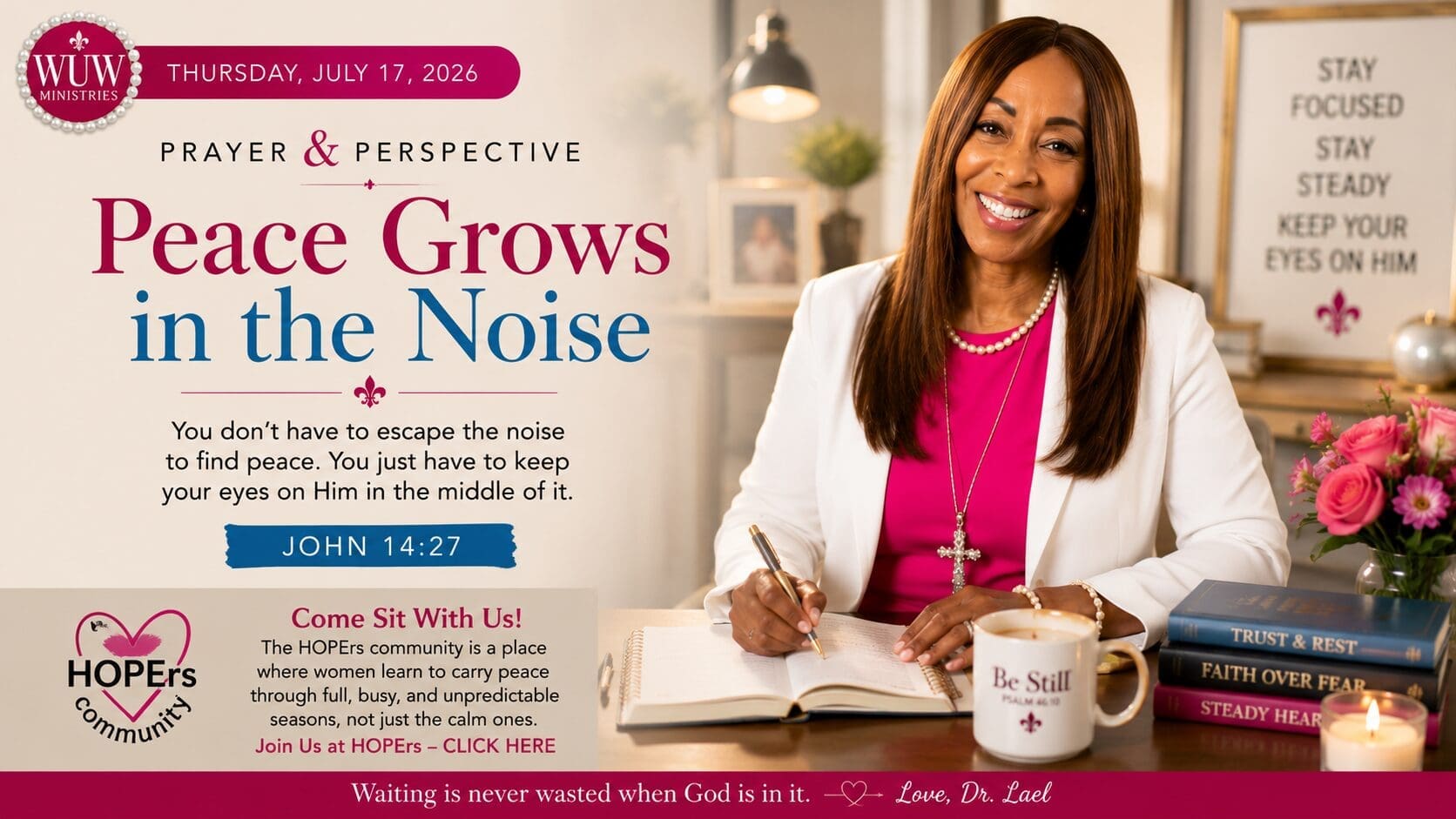 Rev. Dr. Lael C. Melville smiles warmly while seated with an open Bible, journal, and coffee mug. The featured image highlights the While You Wait Wednesday message, "Discipline Is a Form of Love," emphasizing intentional habits that protect faith, peace, and healthy relationships.